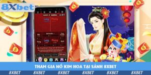 tham-gia-no-kim-hoa-tai-sanh-8xbet